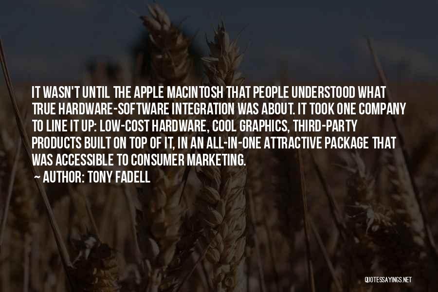 Tony Fadell Quotes 1146622