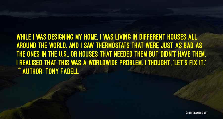 Tony Fadell Quotes 1201323