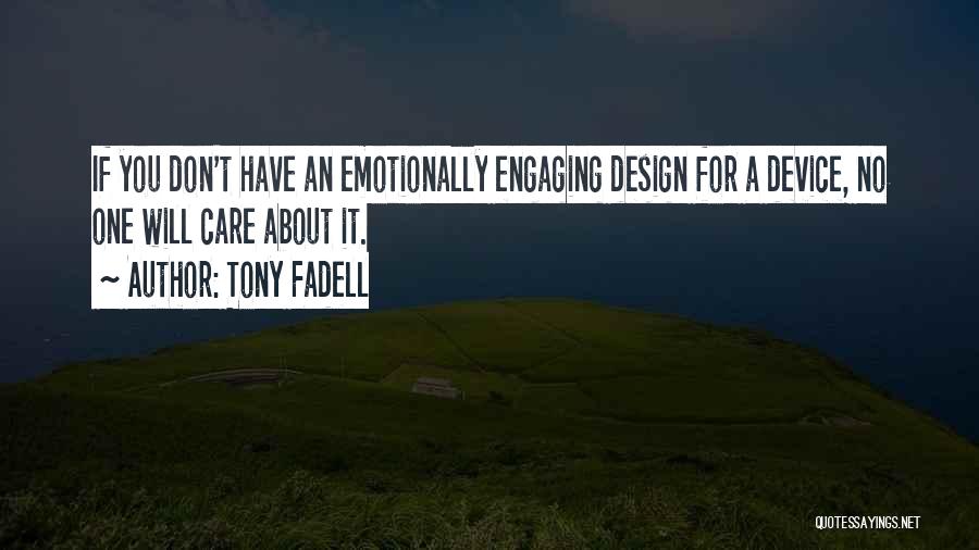 Tony Fadell Quotes 1598308
