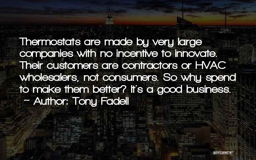 Tony Fadell Quotes 1806250