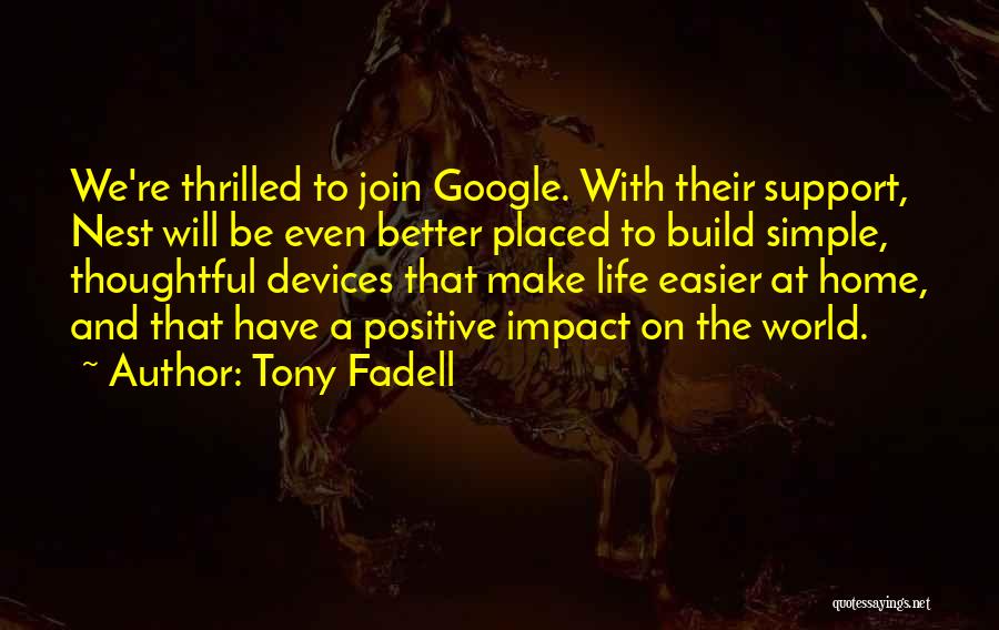 Tony Fadell Quotes 1856163