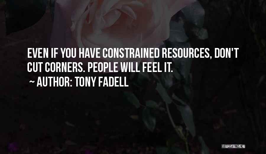 Tony Fadell Quotes 567086