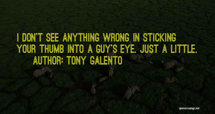 Tony Galento Quotes 2232228