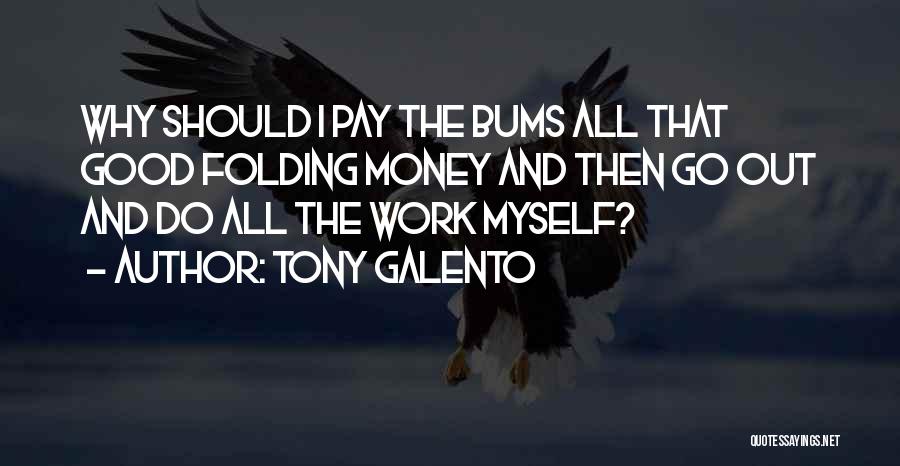 Tony Galento Quotes 499901