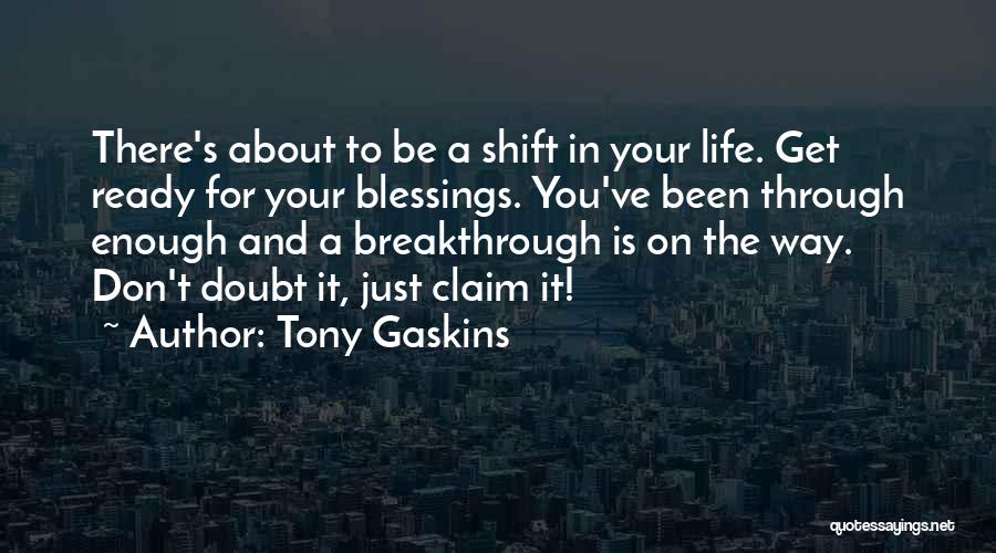 Tony Gaskins Quotes 157336