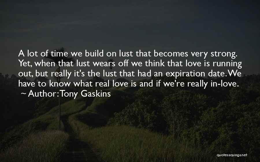 Tony Gaskins Quotes 1650202