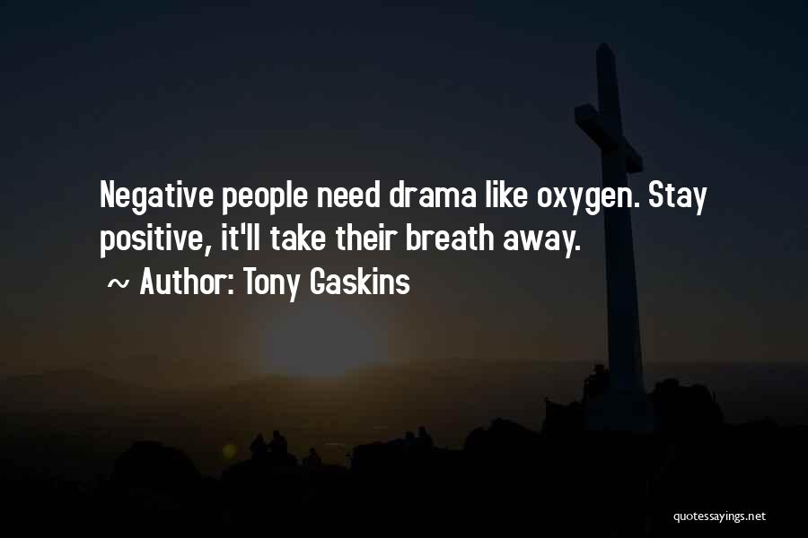 Tony Gaskins Quotes 2069204