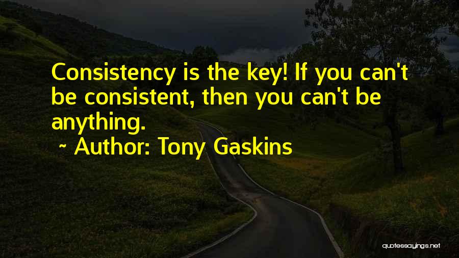 Tony Gaskins Quotes 2102639