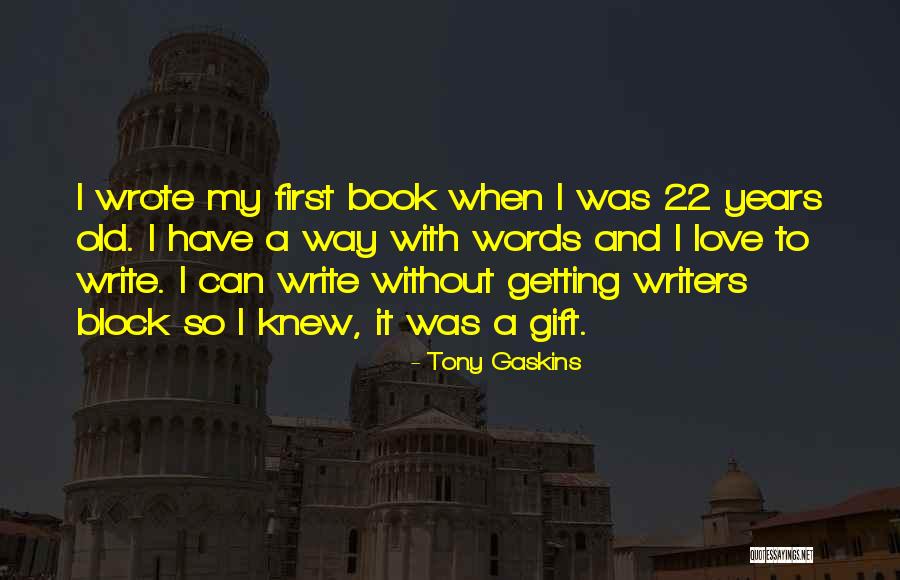 Tony Gaskins Quotes 2162587