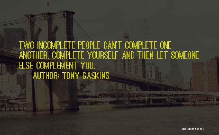 Tony Gaskins Quotes 220073