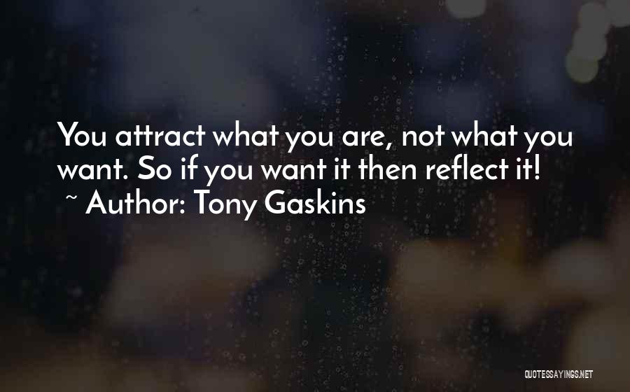 Tony Gaskins Quotes 328648