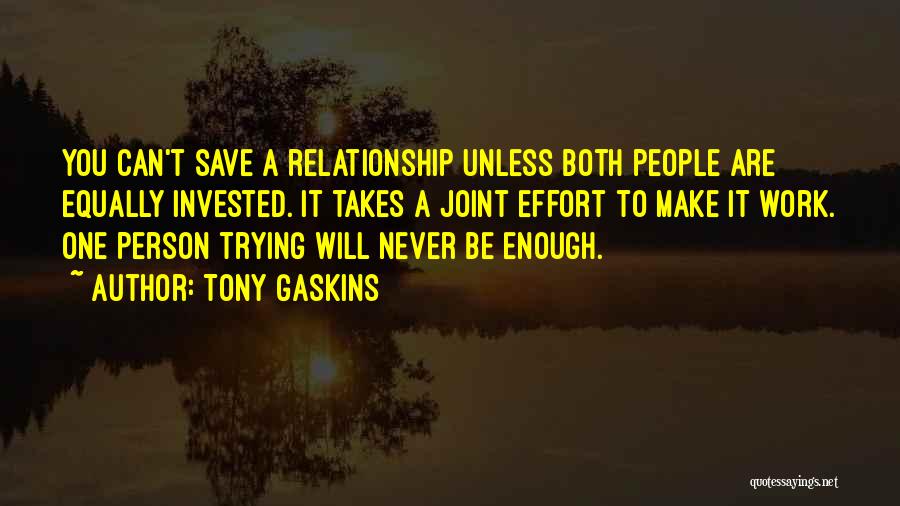 Tony Gaskins Quotes 485079