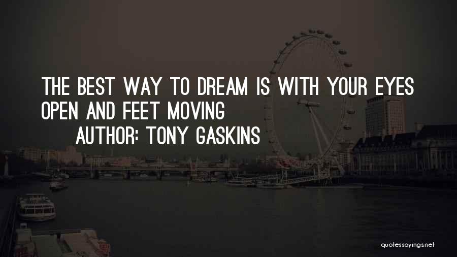 Tony Gaskins Quotes 673602