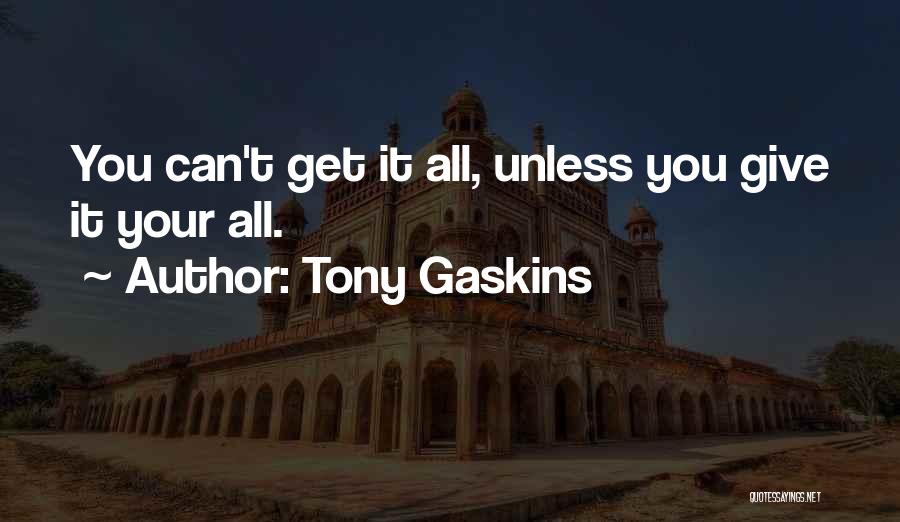 Tony Gaskins Quotes 947352