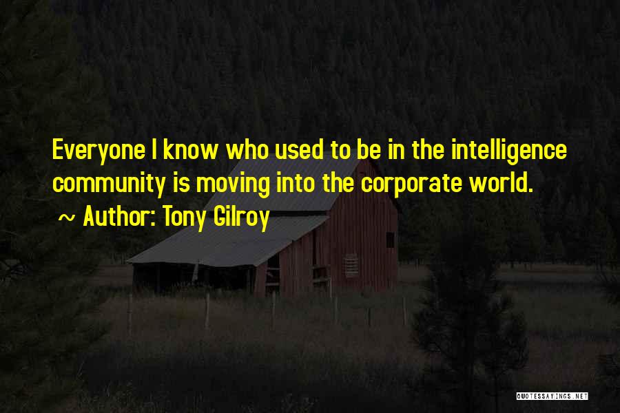 Tony Gilroy Quotes 1415770