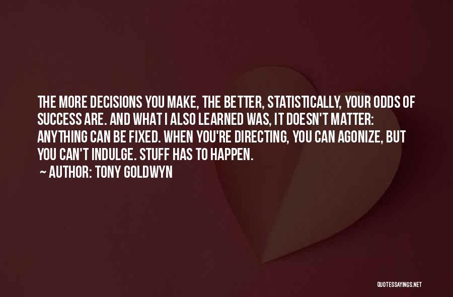 Tony Goldwyn Quotes 1156526