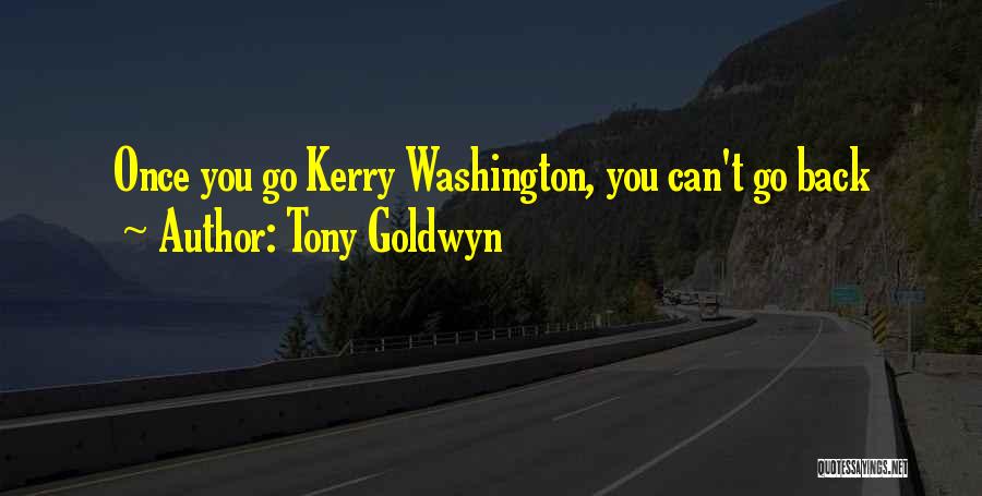 Tony Goldwyn Quotes 1967255