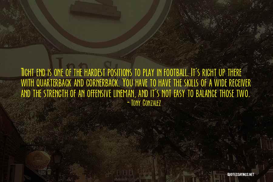 Tony Gonzalez Quotes 1810514 Tony Gonzalez Quotes 1810514