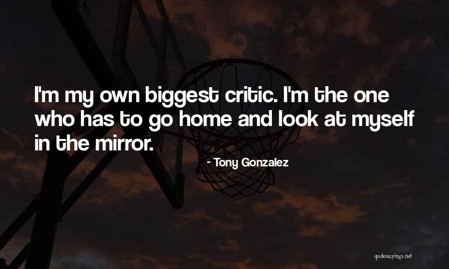 Tony Gonzalez Quotes 817167 Tony Gonzalez Quotes 817167