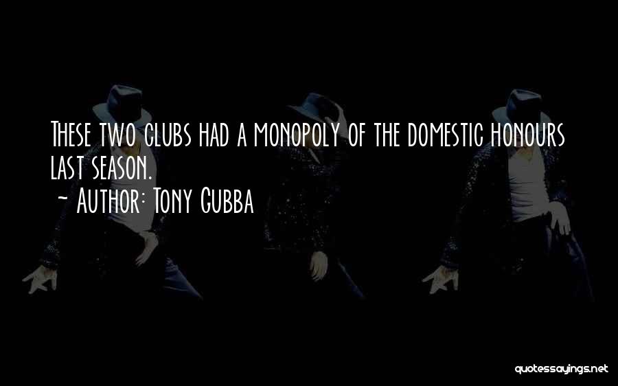 Tony Gubba Quotes 460360