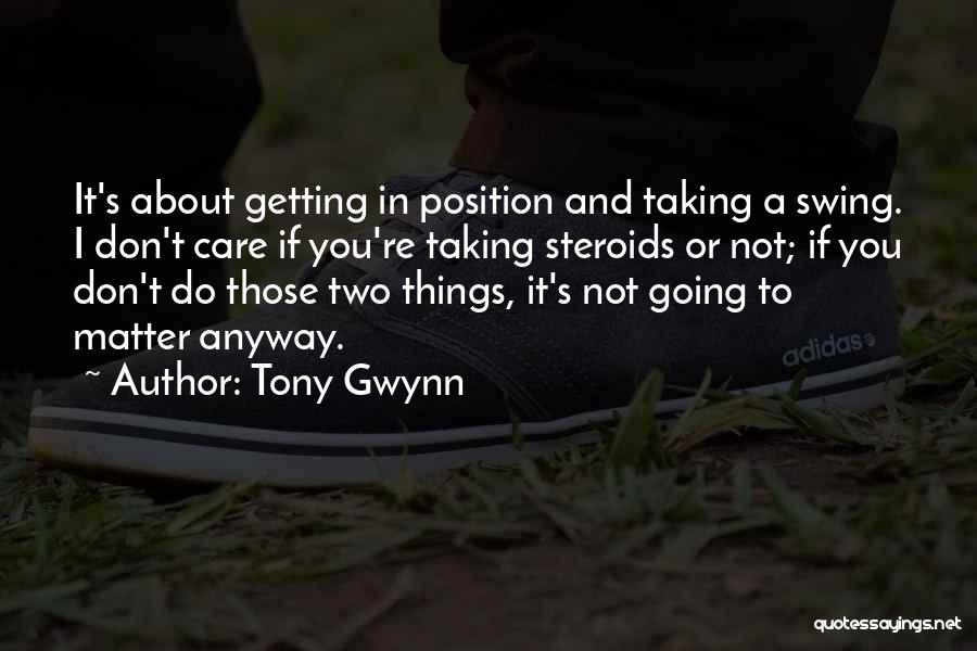 Tony Gwynn Quotes 2269119