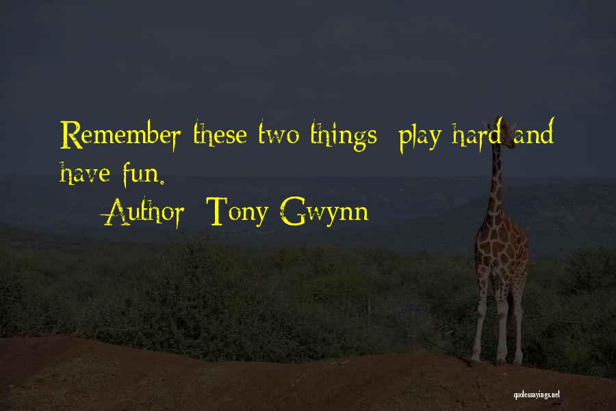 Tony Gwynn Quotes 85654