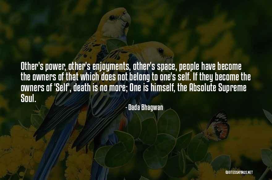 Tony Hadley Quotes By Dada Bhagwan Tony Hadley Quotes By Dada Bhagwan