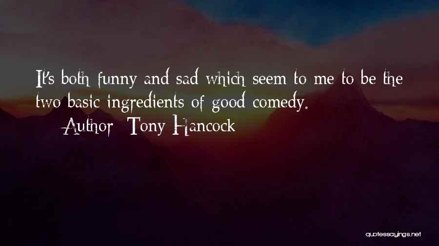 Tony Hancock Quotes 1584311