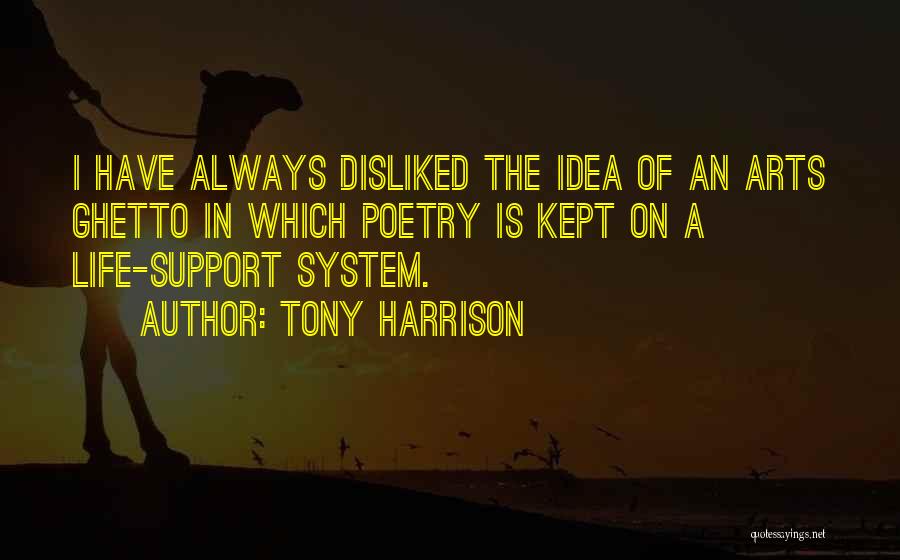Tony Harrison Quotes 286353