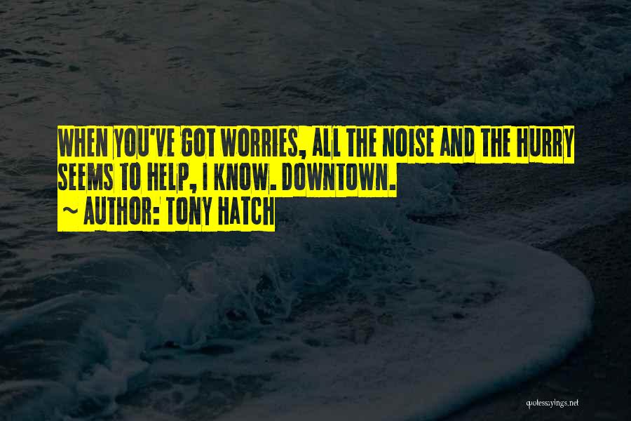 Tony Hatch Quotes 495678