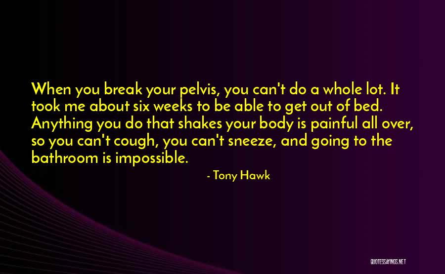 Tony Hawk Quotes 1179729