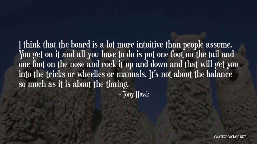 Tony Hawk Quotes 1218276 Tony Hawk Quotes 1218276