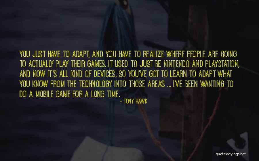 Tony Hawk Quotes 1389975 Tony Hawk Quotes 1389975