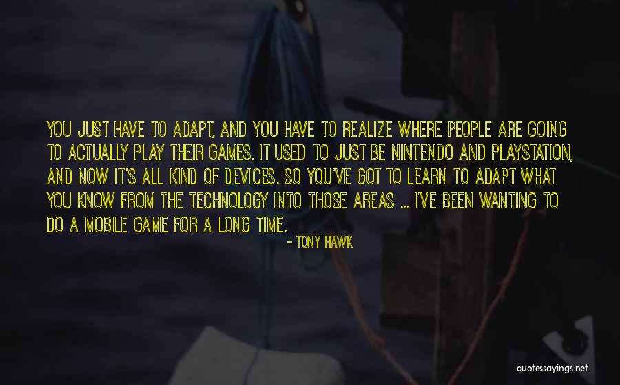 Tony Hawk Quotes 1389975