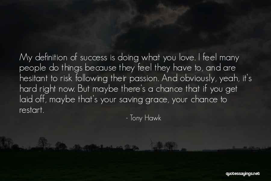 Tony Hawk Quotes 1514220