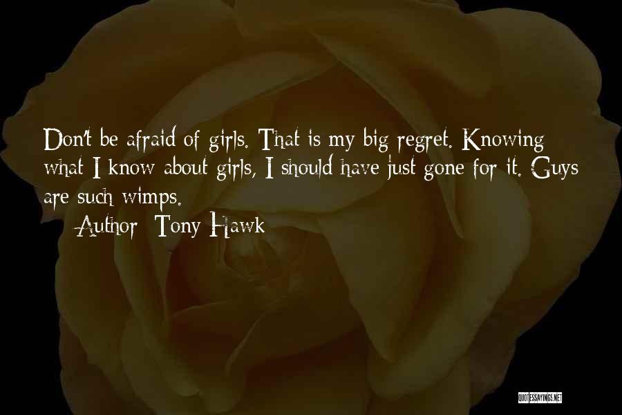 Tony Hawk Quotes 1655902