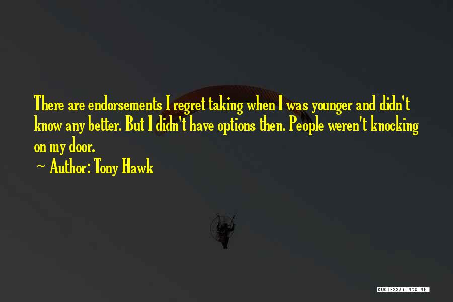 Tony Hawk Quotes 1969389