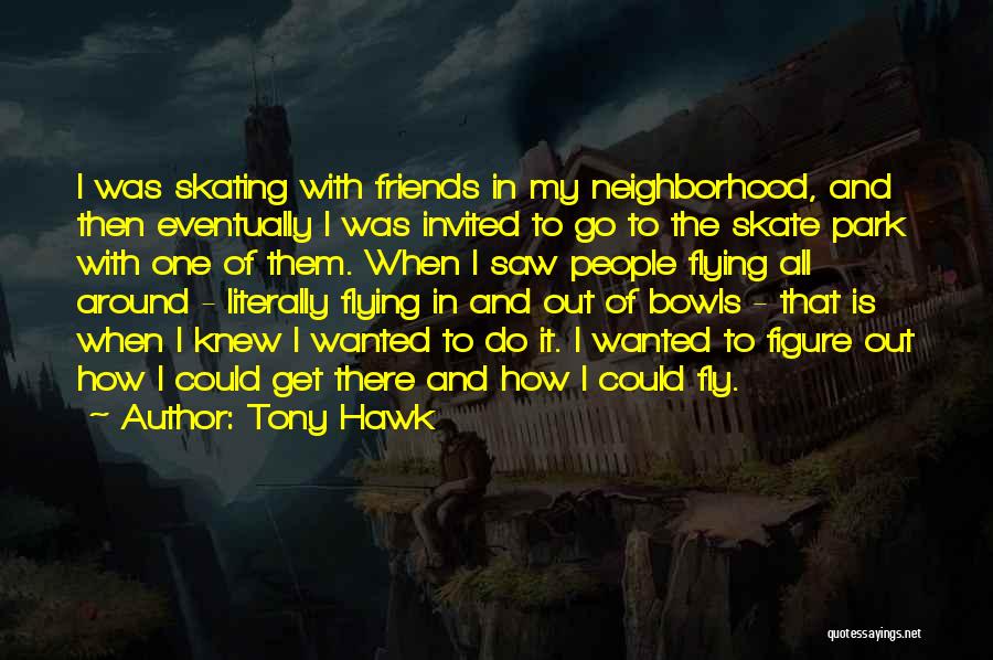 Tony Hawk Quotes 228257