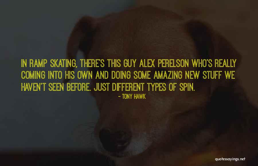 Tony Hawk Quotes 395233 Tony Hawk Quotes 395233