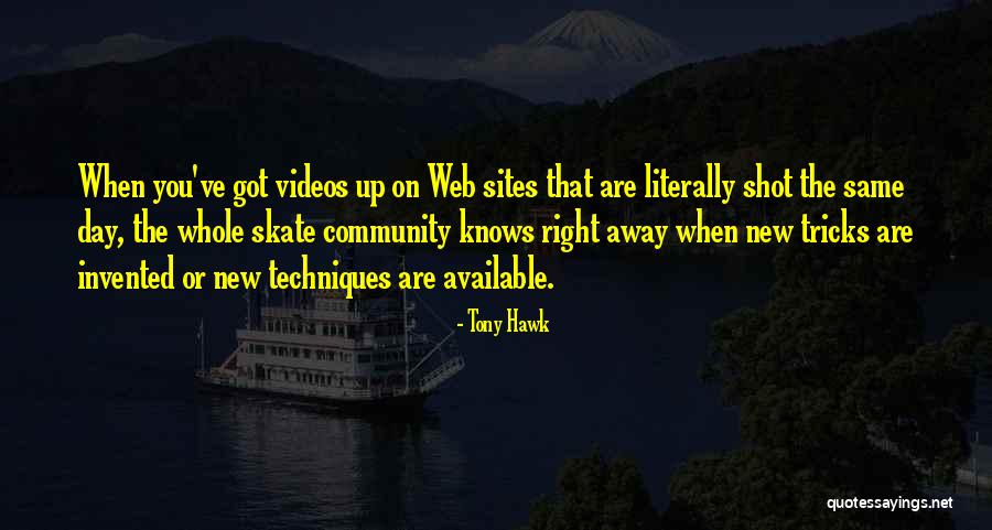 Tony Hawk Quotes 469457 Tony Hawk Quotes 469457