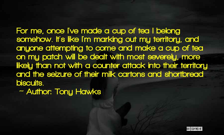 Tony Hawks Quotes 1416338