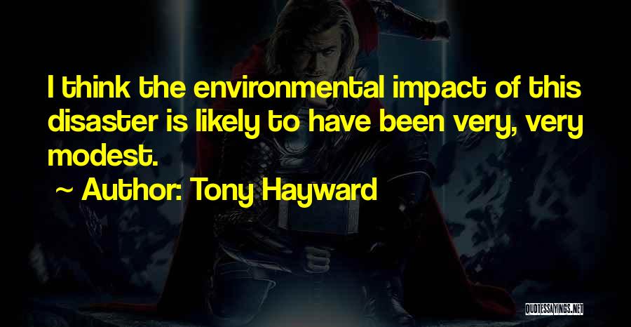 Tony Hayward Quotes 959212