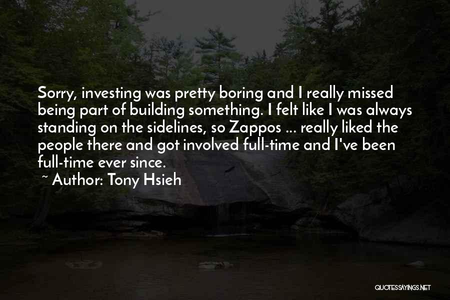 Tony Hsieh Quotes 2076802