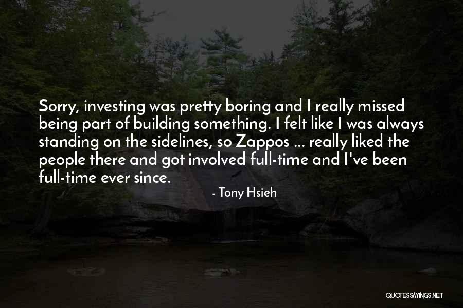 Tony Hsieh Quotes 2076802