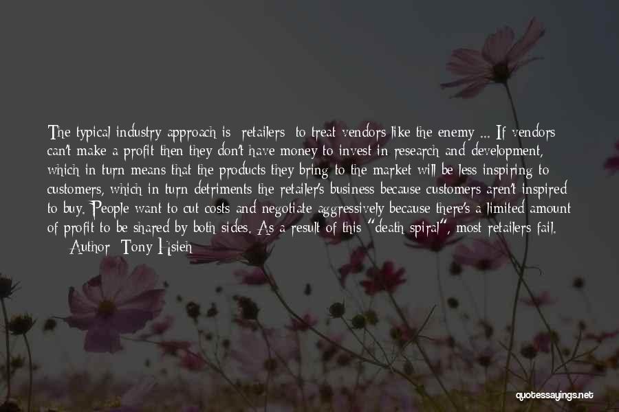 Tony Hsieh Quotes 2244478