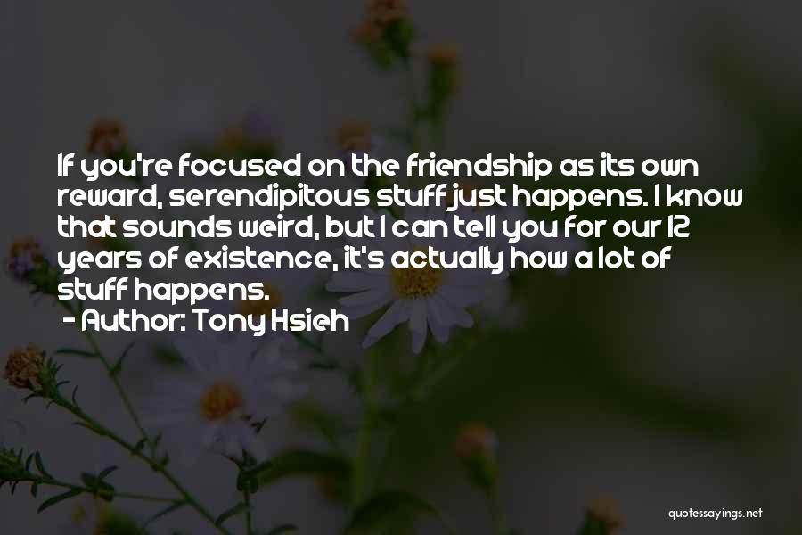 Tony Hsieh Quotes 233706