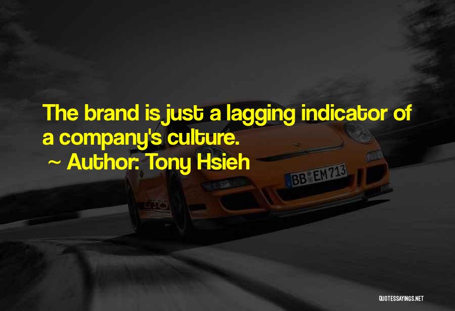 Tony Hsieh Quotes 784935