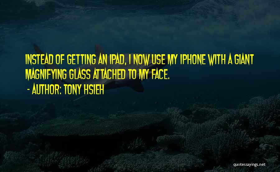 Tony Hsieh Quotes 965201
