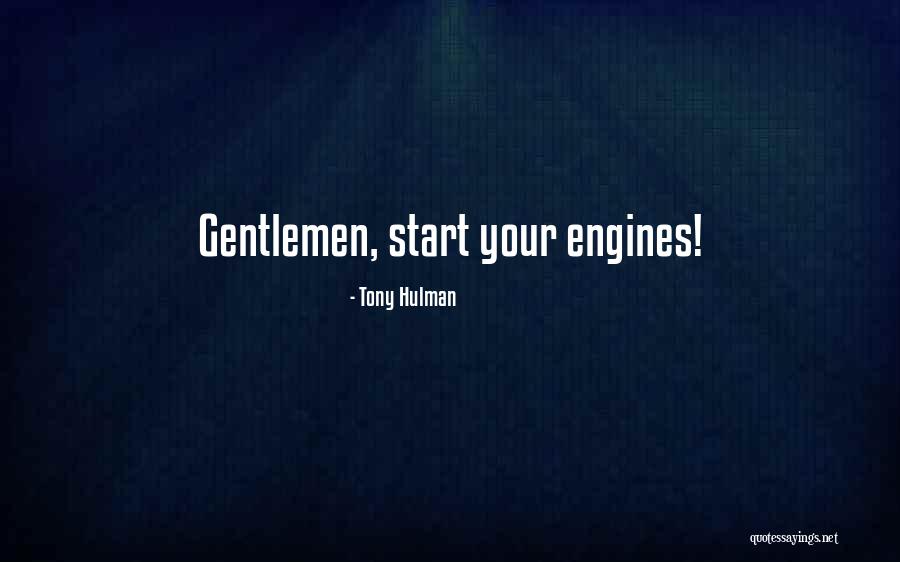 Tony Hulman Quotes 217399 Tony Hulman Quotes 217399