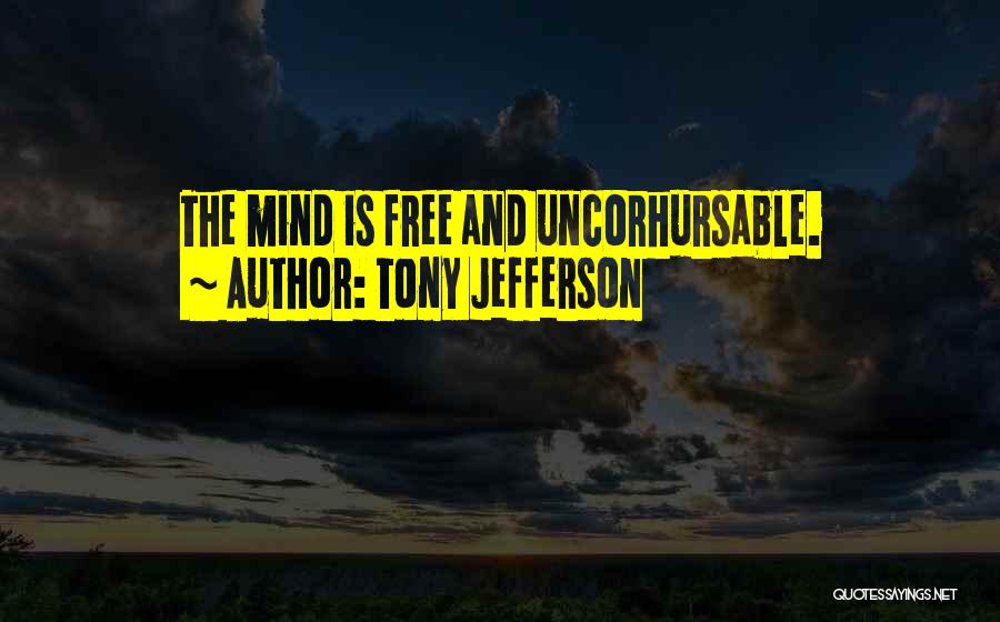 Tony Jefferson Quotes 840527